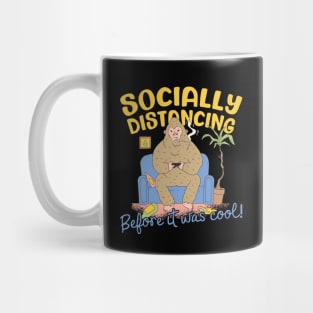 Socially Distancing Before It Was Cool Mug